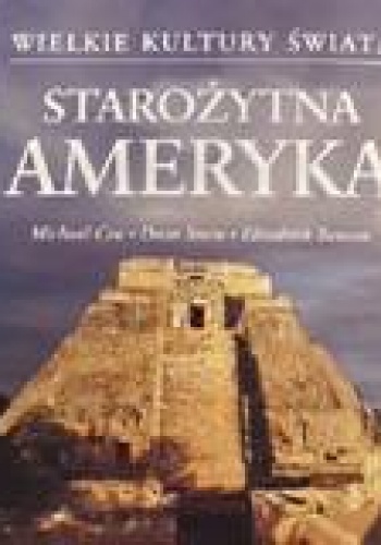 Okładka: Michael Coe - Starożytna Ameryka