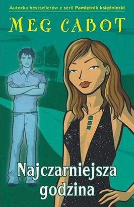 Okładka: Meg Cabot - Najczarniejsza godzina
