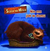 Okładka: Jennifer Frantz - Sezon na misia Nie ma jak w domu - Frantz Jennifer