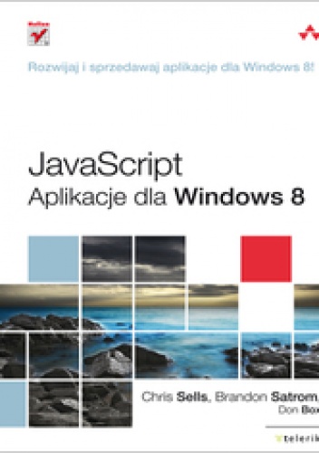 Okładka: Chris Sells - JavaScript. Aplikacje dla Windows 8