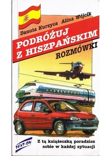 Okładka: Danuta Kurzyca - Podróżuj z hiszpańskim
