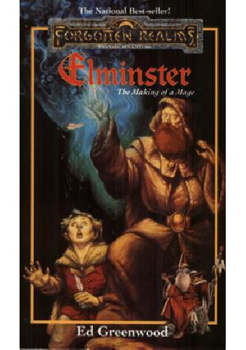 Okładka: Ed Greenwood - Elminster: The Making of a Mage