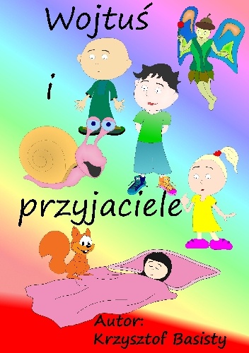 Okładka: Krzysztof Basisty - Wojtuś i przyjaciele