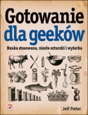Okładka: Jeff Potter - Gotowanie dla geeków