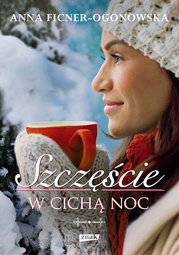 Okładka: Anna Ficner-Ogonowska - Szczęście w cichą noc