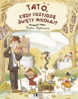 Okładka: Markus Majaluoma - Tato, kiedy przyjdzie święty Mikołaj?