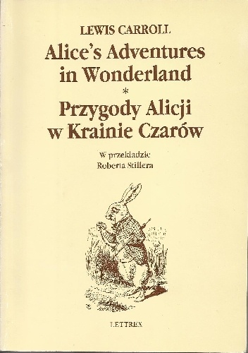 Okładka: Lewis Carroll - Alice's Adventures in Wonderland. Przygody Alicji w Krainie Czarów