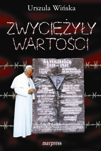Okładka: Urszula Wińska - Zwyciężyły wartości. Wspomnienia z Ravensbruck