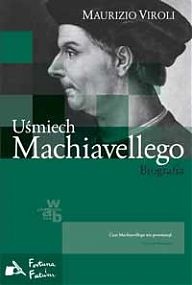 Okładka: Maurizio Viroli - Uśmiech Machiavellego. Biografia