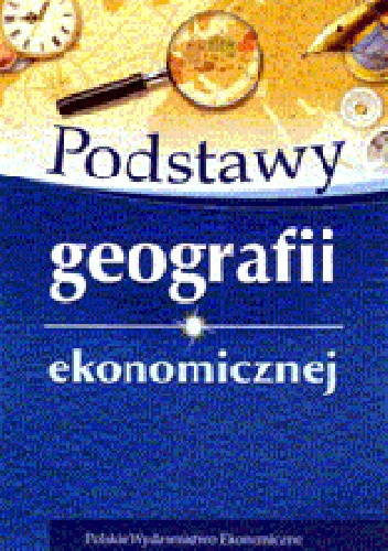 Okładka: Jerzy Wrona - Podstawy geografii ekonomicznej