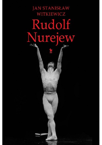Okładka: Jan Stanisław Witkiewicz - Rudolf Nurejew