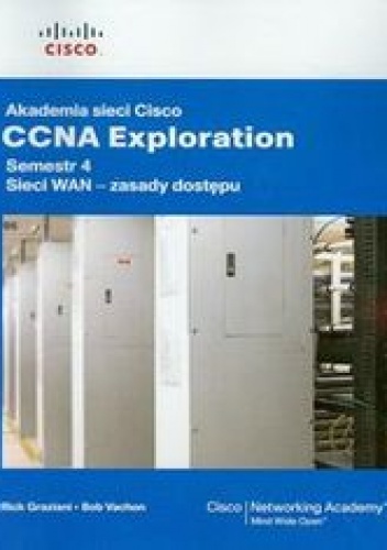Okładka: Graziani Rick - Akademia sieci Cisco CCNA. Exploration Semestr 4
