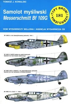 Okładka: Tomasz J. Kowalski - Samolot myśliwski Messerschmitt Bf 109G