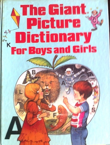 Okładka: Alice Howard Scott - The giant Picture Dictionary for Boys and Girls