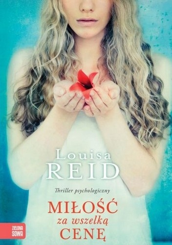 Okładka: Louisa Reid - Miłość za wszelka cenę