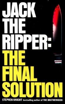 Okładka: Stephen Knight - Jack the Ripper: the final solution