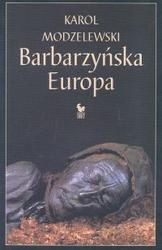 Okładka: Karol Modzelewski - Barbarzyńska Europa