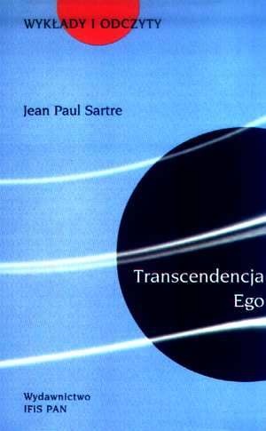 Okładka: Jean-Paul Sartre - Transcendencja Ego