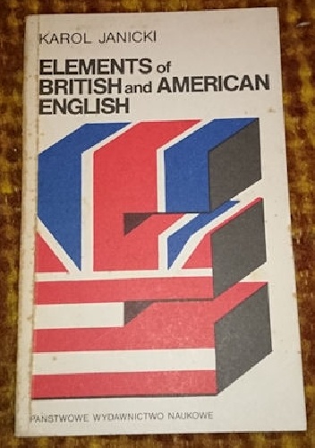 Okładka: Karol Janicki - Elements of British and American English