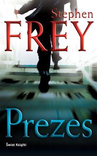 Okładka: Stephen Frey - Prezes