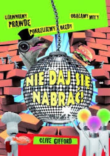 Okładka: Clive Gifford - Nie daj się nabrać!