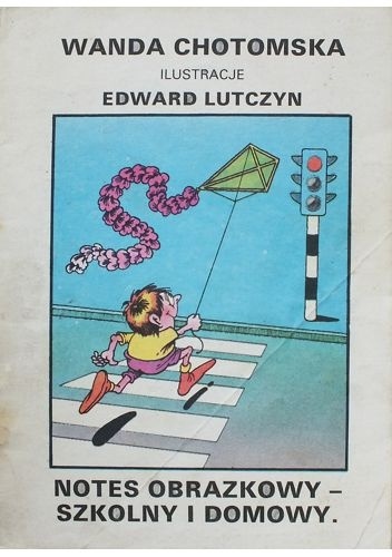 Okładka: Wanda Chotomska - Notes obrazkowy – szkolny i domowy