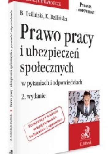 Okładka: Bartłomiej Dziliński - Prawo pracy i ubezpieczeń społecznych w pytaniach i odpowiedziach