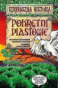 Okładka: Małgorzata Nesteruk - Pokrętni Piastowie