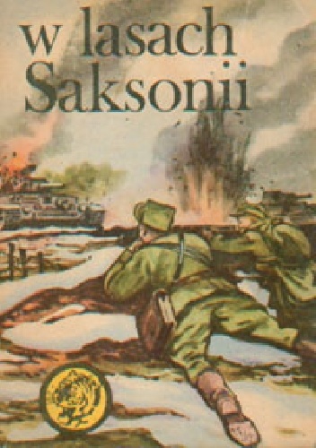 Okładka: Waldemar Kotowicz - W lasach Saksonii