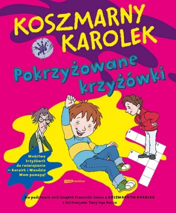 Okładka: Francesca Simon - Koszmarny Karolek. Pokrzyżowane krzyżówki