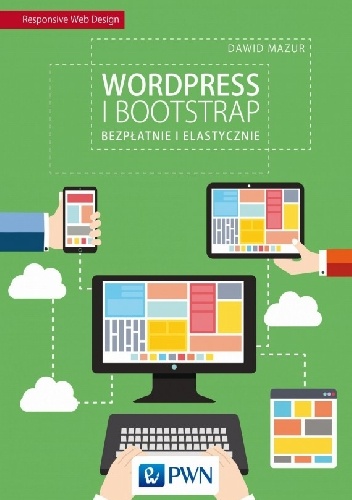 Okładka:  - Wordpress i Bootstrap Bezpłatnie i elastycznie