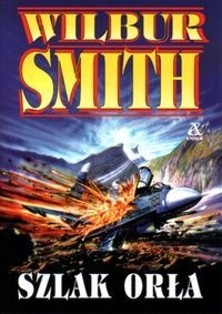 Okładka: Wilbur Smith - Szlak Orła