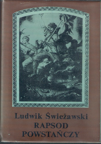 Okładka: Ludwik Świeżawski - Rapsod Powstańczy