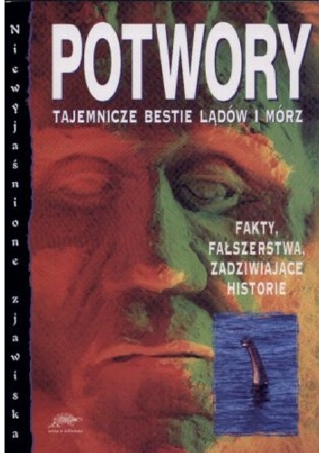 Okładka: J. M. Sertori - Potwory. Tajemnicze bestie lądów i mórz