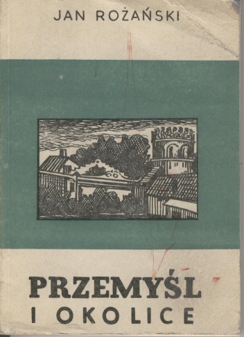 Okładka: Jan Różański - Przemyśl i okolice