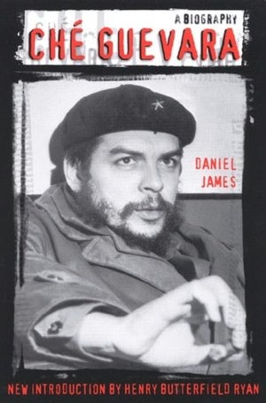 Okładka: Daniel James - Che Guevara: A Biography