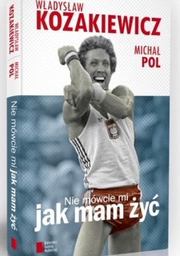 Okładka: Michał Pol - Nie mówcie mi jak mam żyć