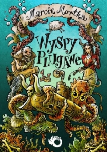 Okładka: Marcin Mortka - Wyspy Plugawe