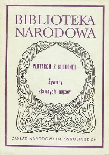 Okładka:  Plutarch - Żywoty sławnych mężów