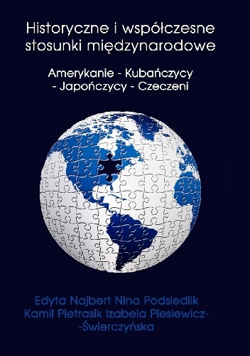 Okładka: Edyta Najbert - Historyczne i współczesne stosunki międzynarodowe. Amerykanie - Kubańczycy - Japończycy - Czeczeni