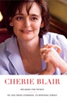 Okładka: Cherie Blair - Speaking for Myself. My Life from Liverpool to Downing Street