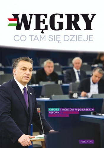 Okładka:  praca zbiorowa - Węgry Co tam się dzieje