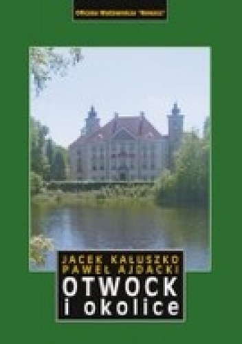 Okładka: Jacek Kałuszko - Otwock i okolice. Przewodnik