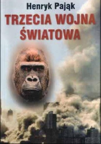Okładka: Henryk Pająk - Trzecia wojna światowa