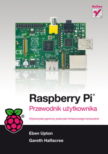 Okładka:  - Raspberry Pi. Przewodnik użytkownika