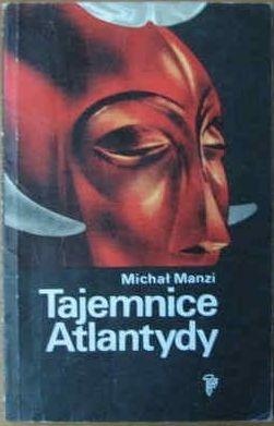 Okładka: Michał Manzi - Tajemnice Atlantydy