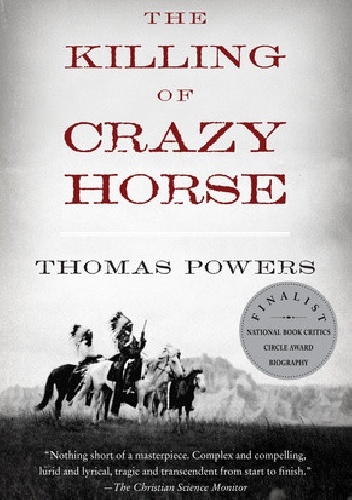 Okładka: Thomas Powers - The Killing Of Crazy Horse