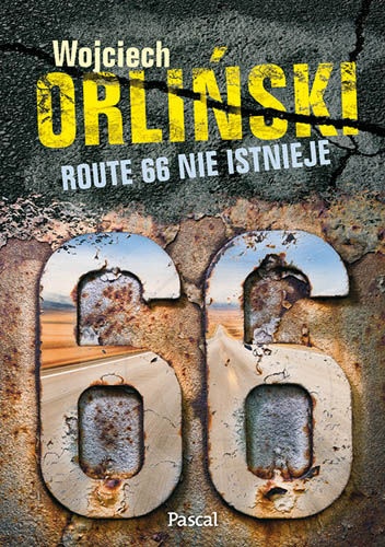 Okładka: Wojciech Orliński - Route 66 nie istnieje