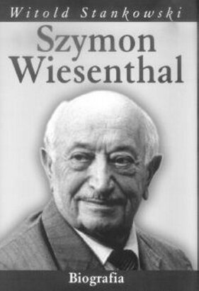 Okładka: Witold Stankowski - Szymon Wiesenthal. Biografia