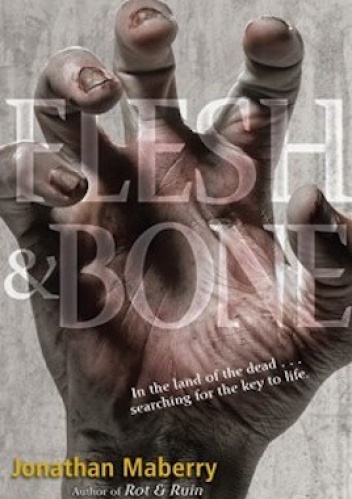 Okładka: Jonathan Maberry - Flesh and Bone